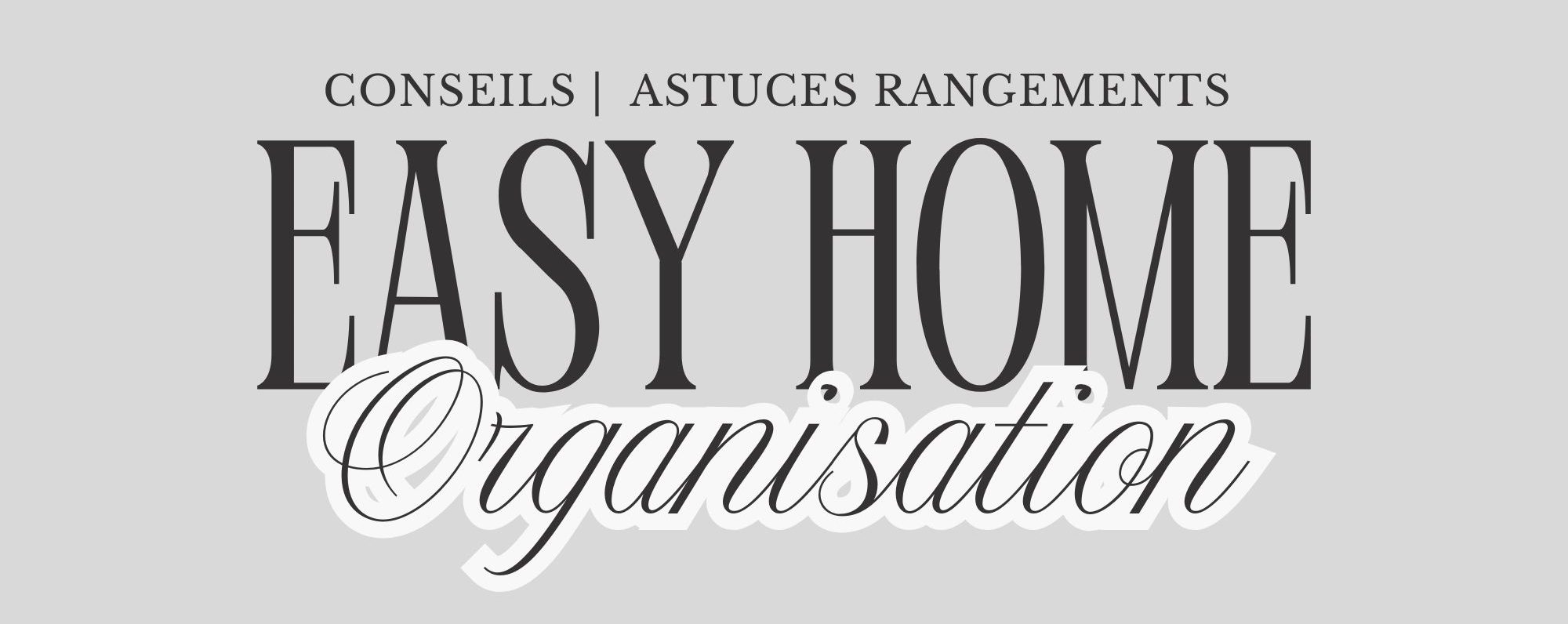 Easy Home Organisation